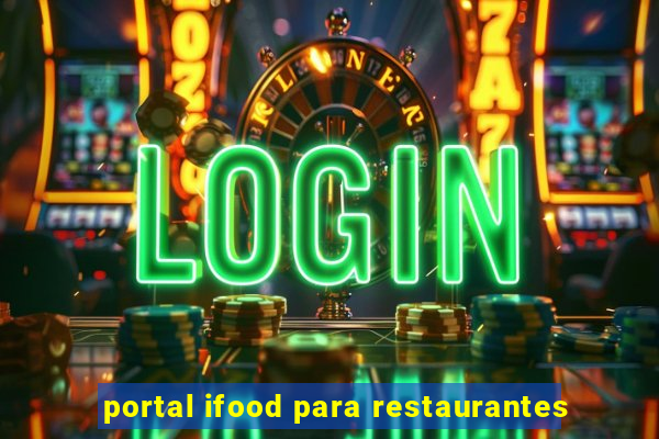 portal ifood para restaurantes